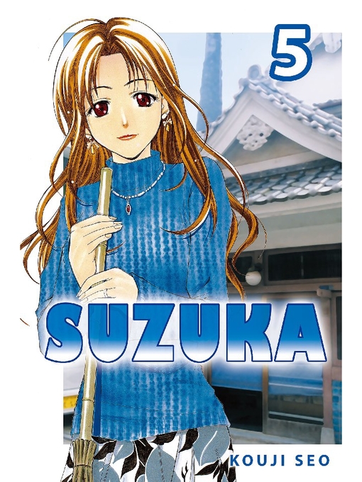 Title details for Suzuka, Volume 5 by Kouji Seo - Wait list